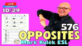 Opposites (worksheet) | LiveStream Class - #576 | Mark Kulek ESL
