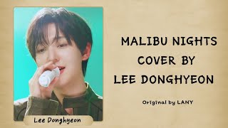 'Malibu Nights - LANY' Cover by DONGHYEON | LYRICS 