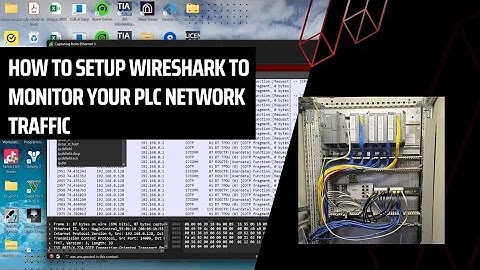 How to setup Wireshark to monitor your PLC network traffic