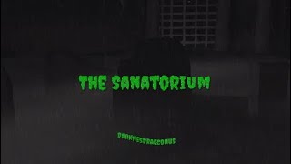 The Sanatorium*