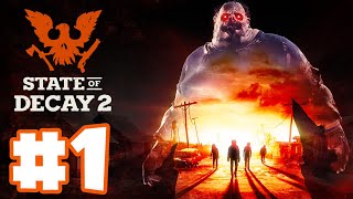 State of Decay 2 in 2023! | State of Decay 2 | EP 1