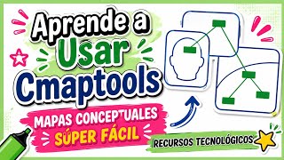 COMO USAR CMAPTOOLS (FÁCIL Y RÁPIDO)