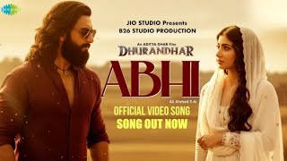 Abhi - Dhurandhar | Ranveer Singh, Shashwat Sachdev, Hanumankind, Aditya Dhar | Ali Ahmed screenshot 3