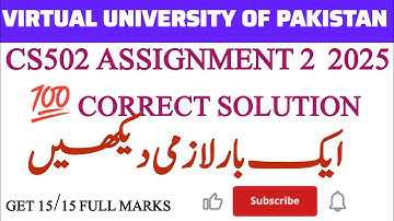 CS502 Assignment 2 Solution | Virtual University 2025 | Full Correct Solved File