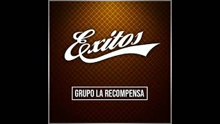 Video thumbnail of "25 Rosas_Grupo La Recompensa_(Audio)."