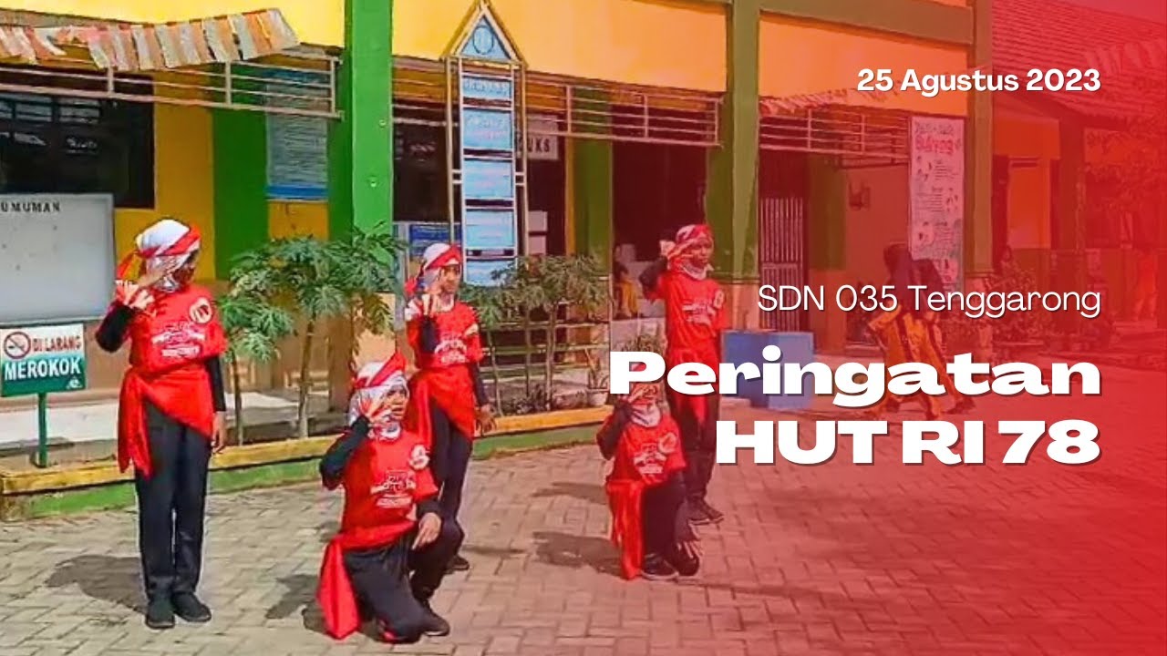 Kemeriahan Peringatan HUT RI Ke-78 SDN 035 Tenggarong - Hari ke 1