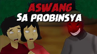 PINOY ANIMATED STORY | ASWANG SA PROBINSYA | ASWANG TRUE ANIMATED STORIES | PINOY NIGHTMARE