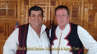 Nak Berisha dhe Bajram Curri. Rifat & Mehdi Berisha
