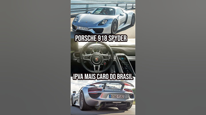 PORSCHE 918 SPYDER: IPVA MAIS CARO DO BRASIL 💸💸💸