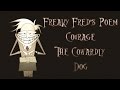 Freaky Fred S Poem Courage The Cowardly Dog By David Near