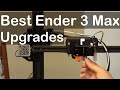 Best Ender 3 Max Upgrades