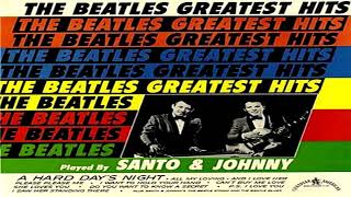 Video thumbnail of "Santo & Johnny   The Beatles Greatest Hits (1964) GMB"