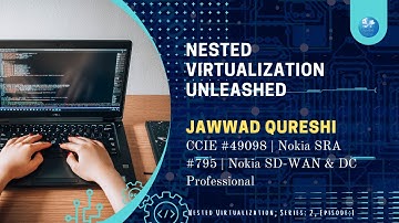 Nested Virtualization Unleashed with Jawwad | Series 2, Episode: 1