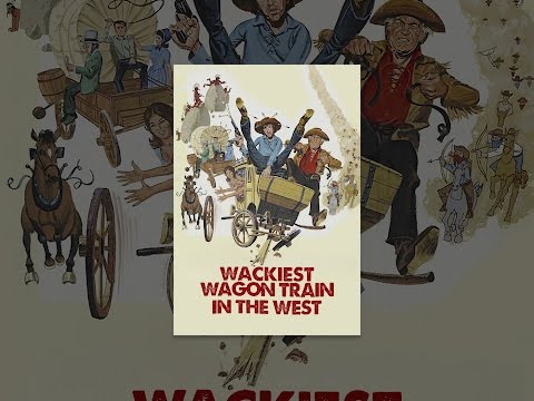 Wackiest Wagon Train in the West