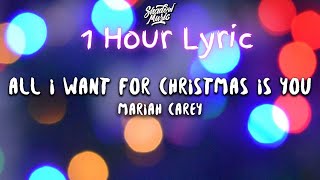 [1 Hour] Mariah Carey - All I Want For Christmas Is You (Lyrics) | Bon 1 Hour Lyrics