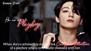 Bonus Part • Caught Attention of a Playboy [Jungkook ff] 