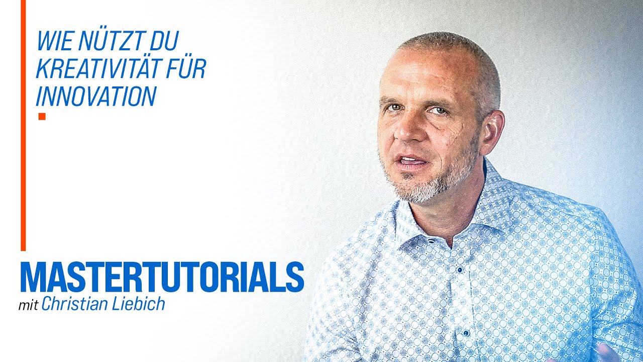 Master Tutorial: Wie nützt du Kreativität für Innovation