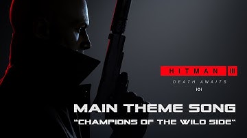 HITMAN 3 Main Theme Music | launch trailer song | Game soundtrack 4K #hitman3 #hitman