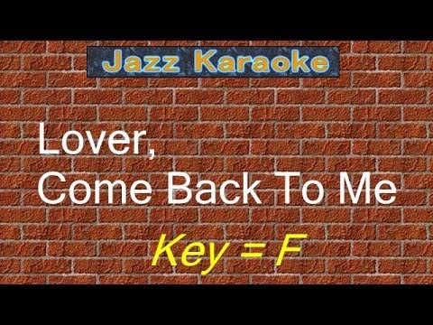 JazzKara"Lover, Come Back To Me" (Key=F)