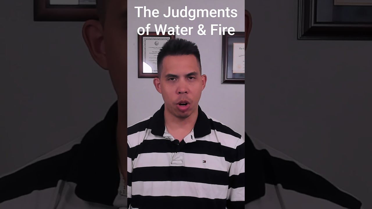 The Judgments of Water and Fire: A Bible Prophecy Perspective