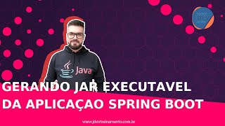 🟢 Gerando Jar executavel da Aplicaçao Spring Boot - Formação Java Web Full-Stack