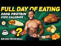 220g High Protein Diet | Full Day of Eating 2100 Calories