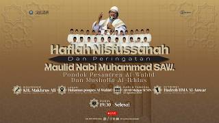LIVE STREAMING HAFLAH NISFUSSANAH & MAULID NABI MUHAMMAD SAW PONPES AL-WAHID BENER WEDING (MALAM)