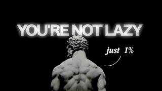 You're Not Lazy. Inspired by Atomic habit.#habits  #motivation  #selfimprovement