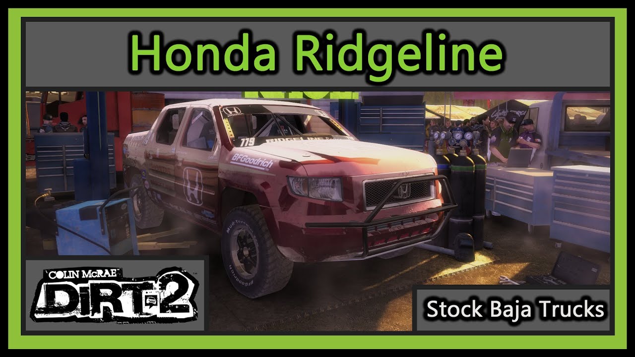 Honda Ridgeline | Stock Baja Trucks | Colin McRae DiRT 2 |