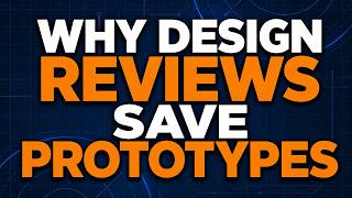 Why Design Reviews Save Prototypes