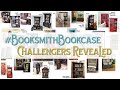 BOOKCASE CHALLENGERS REVEALED | #booksmithbookcase