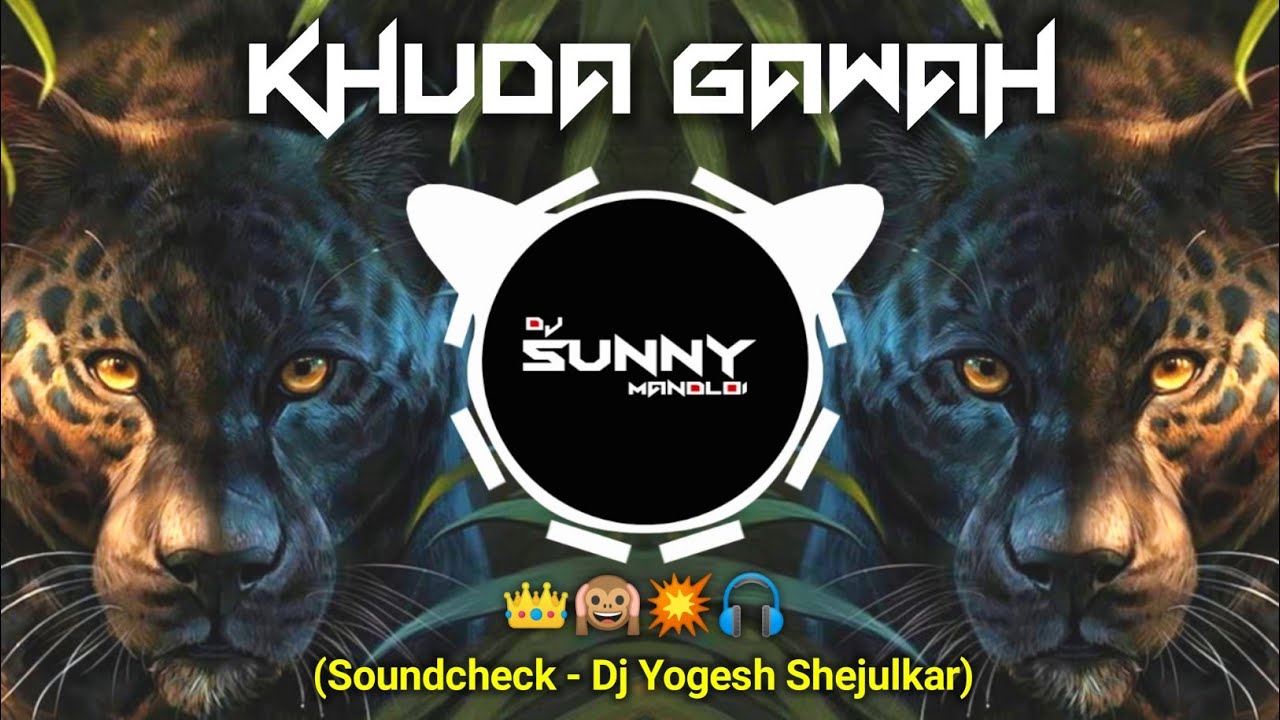 Khuda Gawah   TABLA HIGH BASS  SOUND CHECK       DJ YOGESH SHEJULKAR X DJ SUNNY MANDLOI