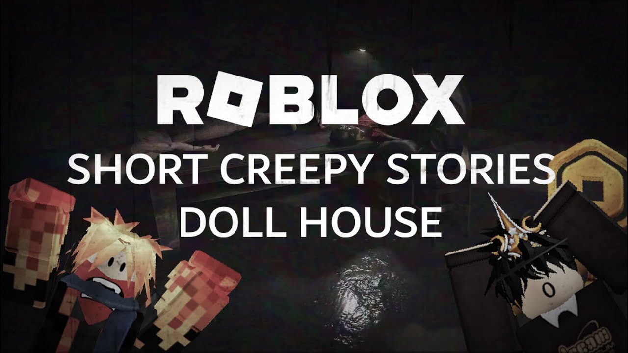 Roblox Short Creepy Stories YouTube 