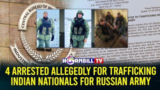 4 ARRESTED ALLEGEDLY FOR TRAFFICKING INDIAN NATIONALS FOR RUSSIAN ARMY