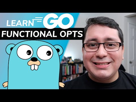 Learning Golang: Functional Options / Default Configuration Values Pattern