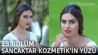 Nur, Sancaktar Kozmetik'in yüzü oldu | Asla Vazgeçmem 23.Bölüm