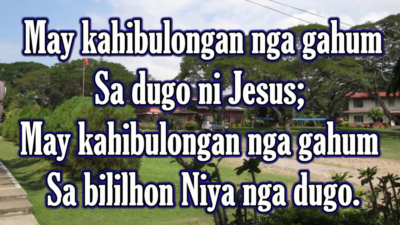 Saliging Dugo Ni Jesus ( There Is Power In The Blood)