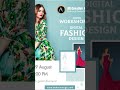 Workshop On Digital Fashion DesignDate : 29 August  2022 Time : 1:00 P.M.Join Us Now: 7678909732,
