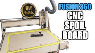 How to make a CNC Router Spoil Board (Fusion 360 Tutorial)