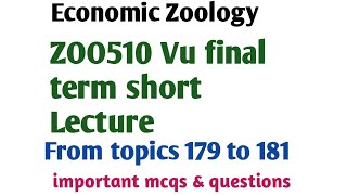 ZOO510 Vu final term short Lecture// From topics 179 to 181