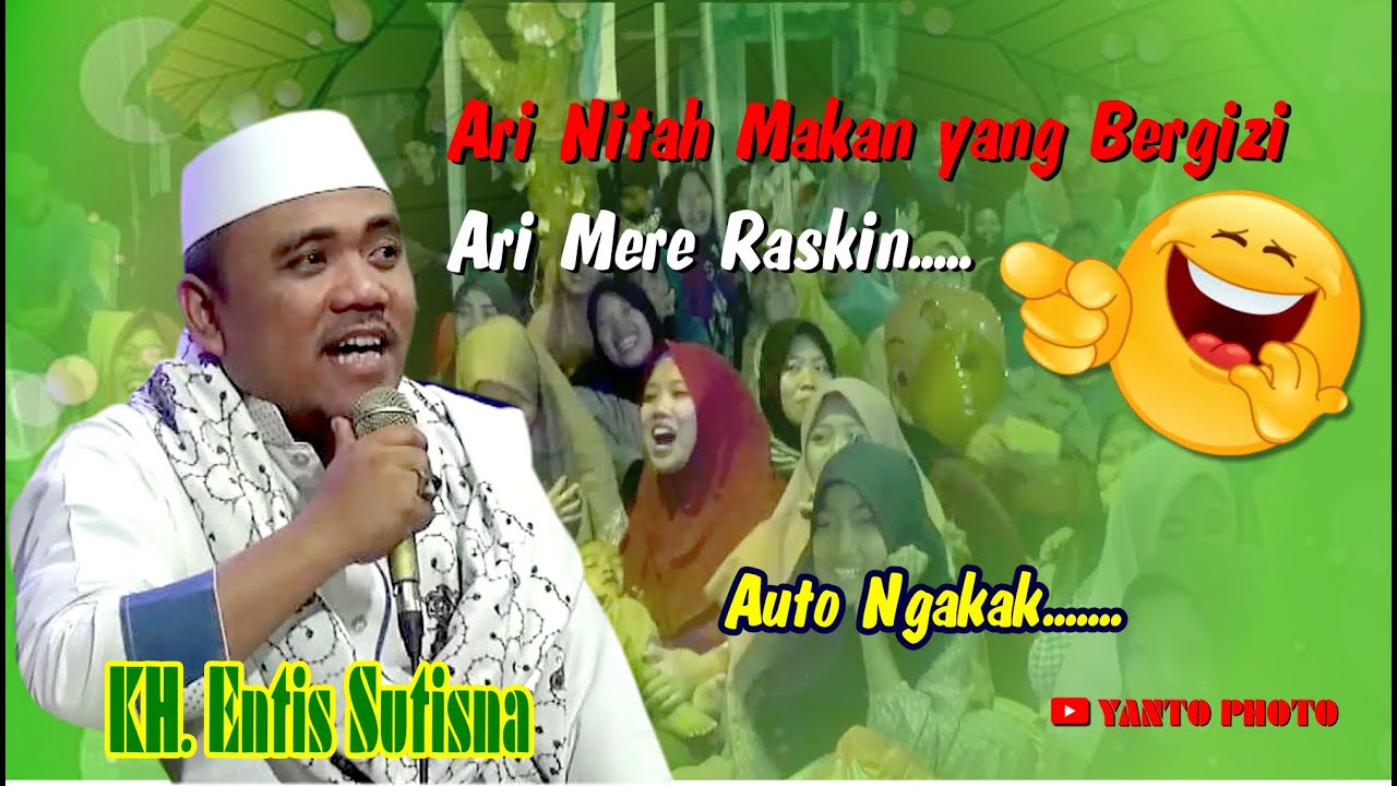 Ceramah Keras campur Lucu 😍 KH. Entis Sutisna Penceramahah dari Cimande - Bogor Jawabarat