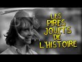 Les pires jouets de lhistoire 