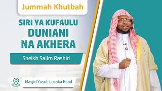 Siri Ya Kufaulu Duniani na Akhera | Sheikh Salim Rashid | #fridaykhutbah