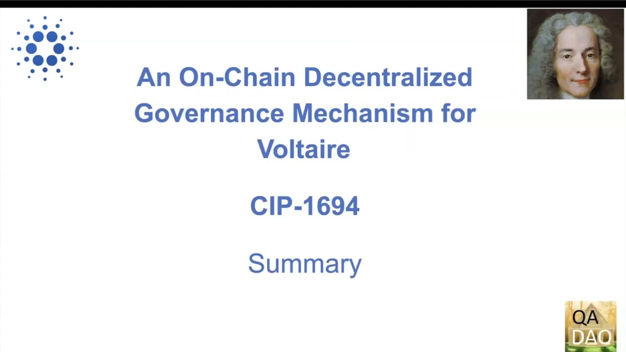 CIP 1694 - An On-Chain Decentralized Governance Mechanism for Voltaire -  Summary & Overview