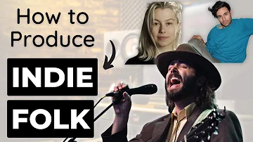 How to Produce an Indie Folk-Alternative Song (Lord Huron, Yoke Lore, Phoebe Bridgers)