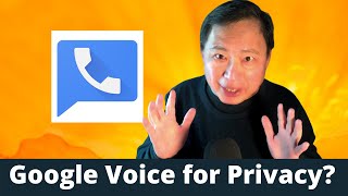 Use Google Voice for Privacy? Wealth