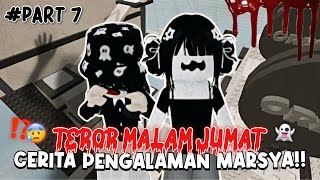 CERITA HOROR LAGI..!!?😨 PENGALAMAN MARSYA SENDIRII‼️ Teror Malam Jumat #1 | Roblox Indonesia 🇮🇩 |