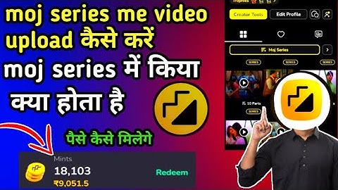 Moj series किया है || moj me series कैसे बनाए || moj series earning 🤑 || moj series option 