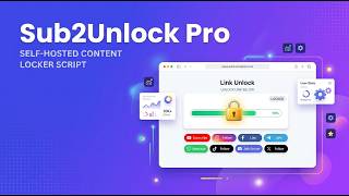 Sub2Unlock Pro - Monetized Link Locker PHP Script