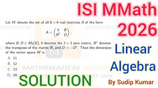 ISI MMATH 2026 Solution | Linear Algebra ISI MMATH 2026 Q.No 07 MTA Solution | ISI Mathematics